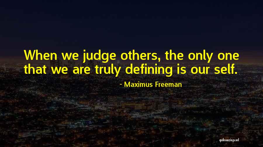 Maximus Freeman Quotes 1624180