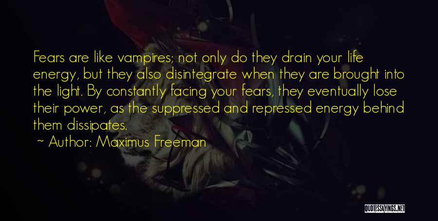 Maximus Freeman Quotes 1878422