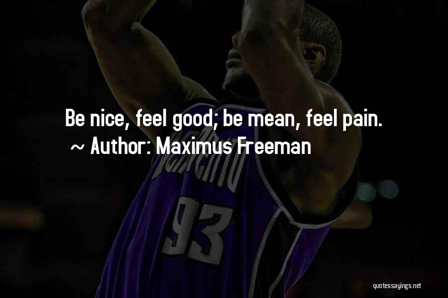 Maximus Freeman Quotes 2147437