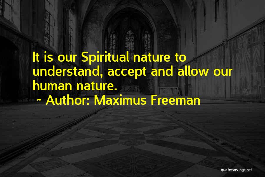 Maximus Freeman Quotes 286898