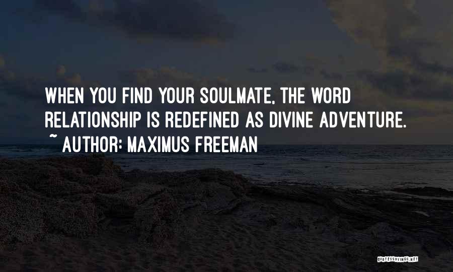 Maximus Freeman Quotes 346673