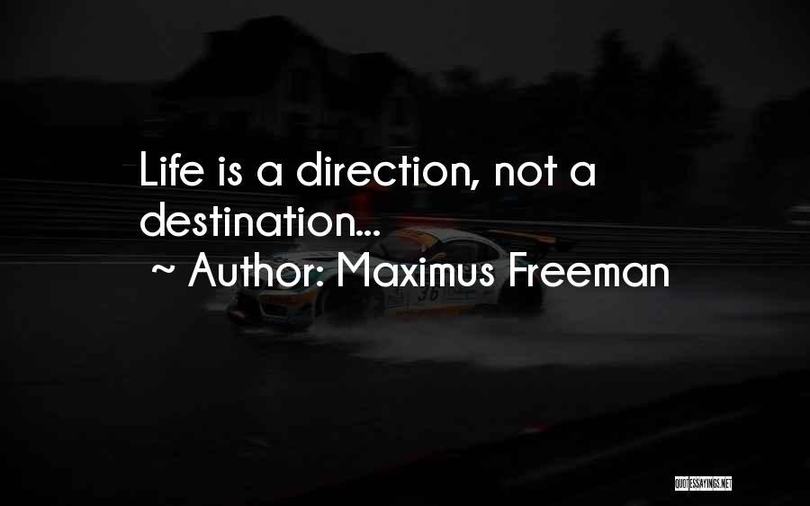 Maximus Freeman Quotes 404593