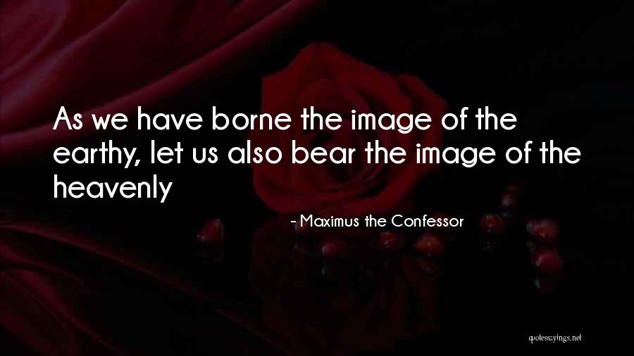 Maximus The Confessor Quotes 1786718