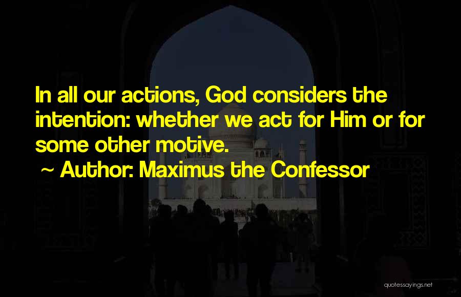 Maximus The Confessor Quotes 696285