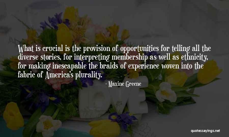 Maxine Greene Quotes 2143641