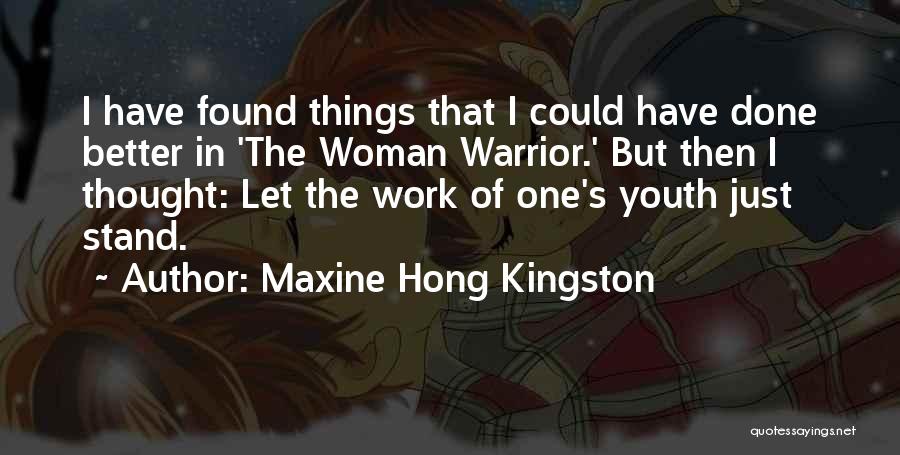 Maxine Hong Kingston Quotes 120637