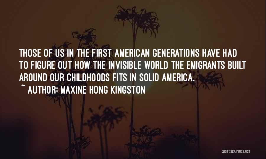 Maxine Hong Kingston Quotes 1266649