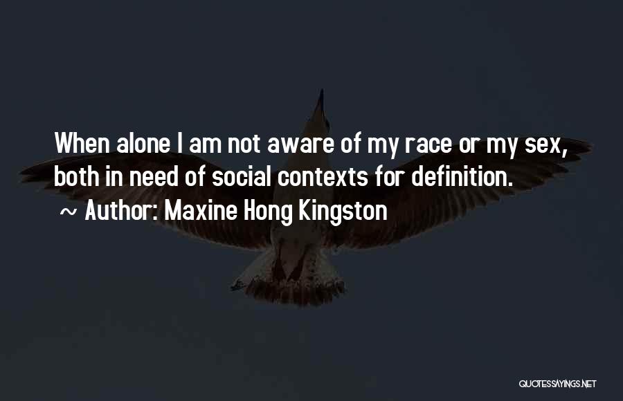 Maxine Hong Kingston Quotes 1745517