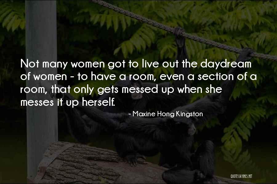 Maxine Hong Kingston Quotes 1767657