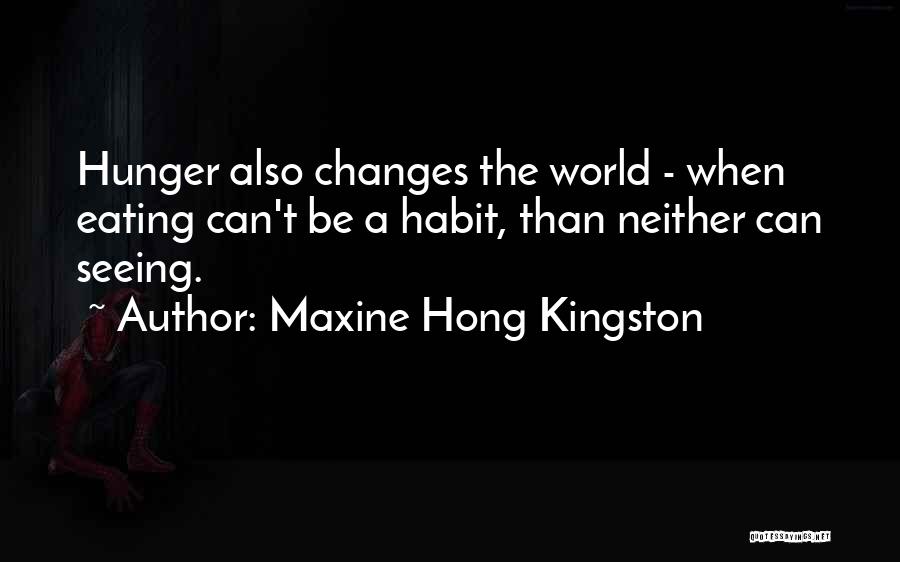 Maxine Hong Kingston Quotes 1880379