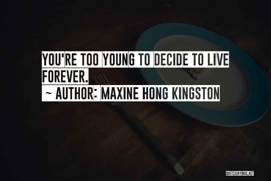 Maxine Hong Kingston Quotes 202979