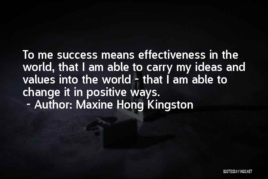 Maxine Hong Kingston Quotes 2054597
