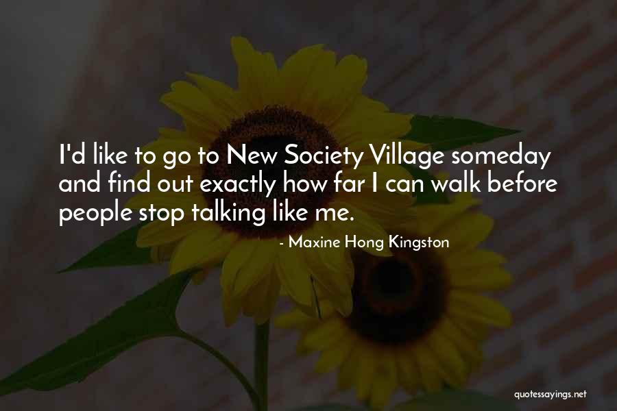 Maxine Hong Kingston Quotes 2127385