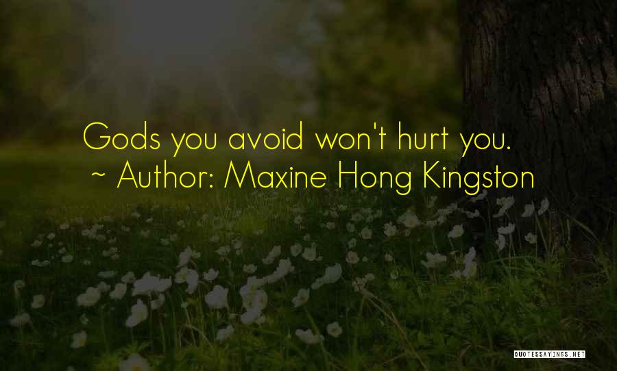 Maxine Hong Kingston Quotes 2168732