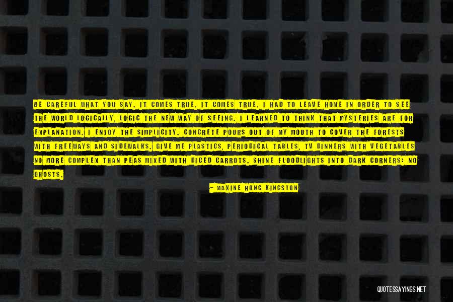 Maxine Hong Kingston Quotes 253922 Maxine Hong Kingston Quotes 253922