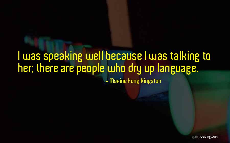 Maxine Hong Kingston Quotes 281424