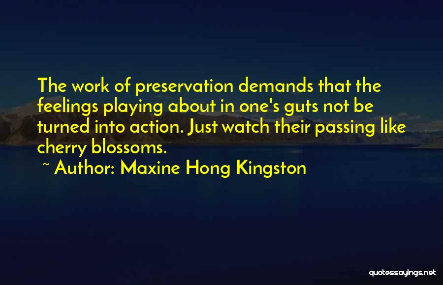 Maxine Hong Kingston Quotes 638368