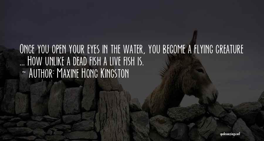 Maxine Hong Kingston Quotes 894135