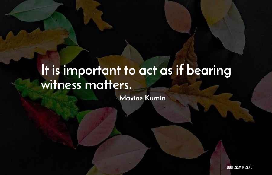 Maxine Kumin Quotes 1449352 Maxine Kumin Quotes 1449352