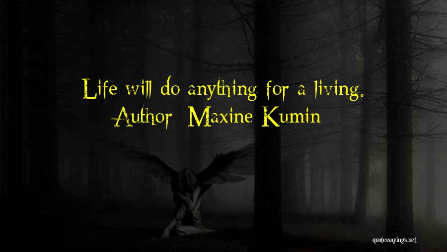Maxine Kumin Quotes 160907