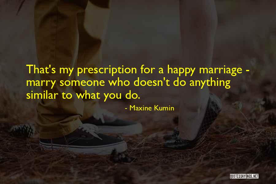 Maxine Kumin Quotes 1874129