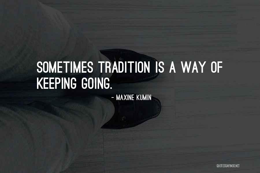 Maxine Kumin Quotes 554456 Maxine Kumin Quotes 554456