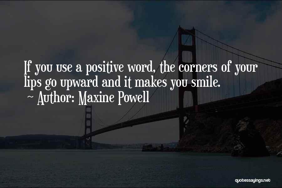 Maxine Powell Quotes 513863