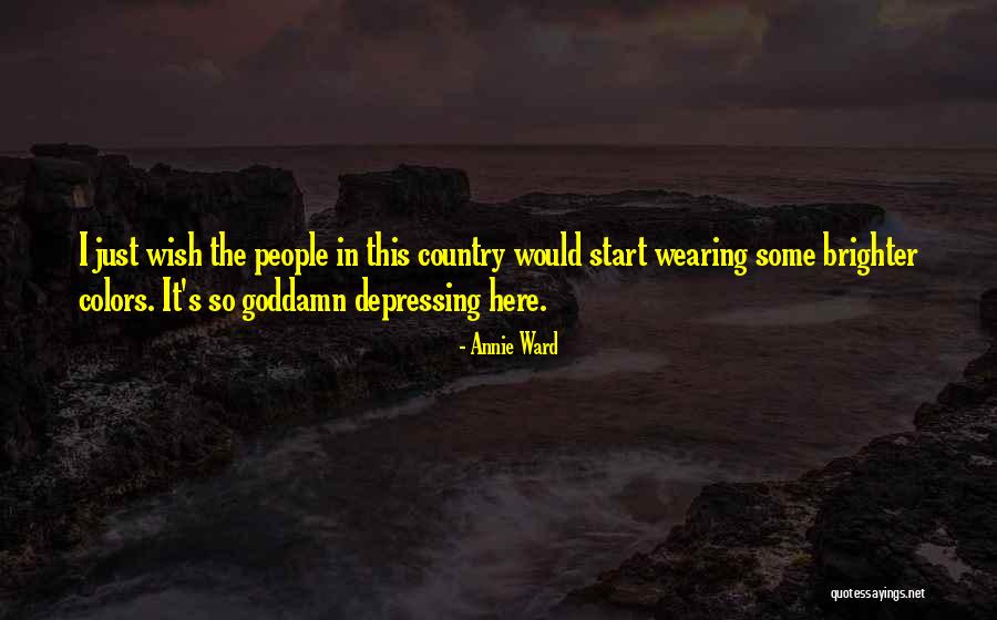 Maxing Out Quotes By Annie Ward Maxing Out Quotes By Annie Ward