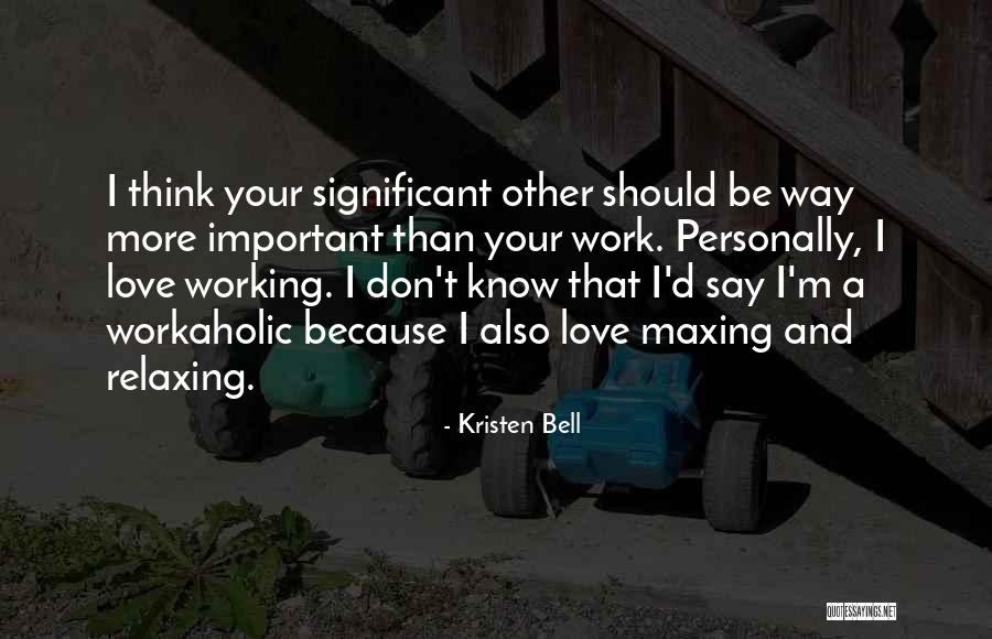 Maxing Out Quotes By Kristen Bell Maxing Out Quotes By Kristen Bell