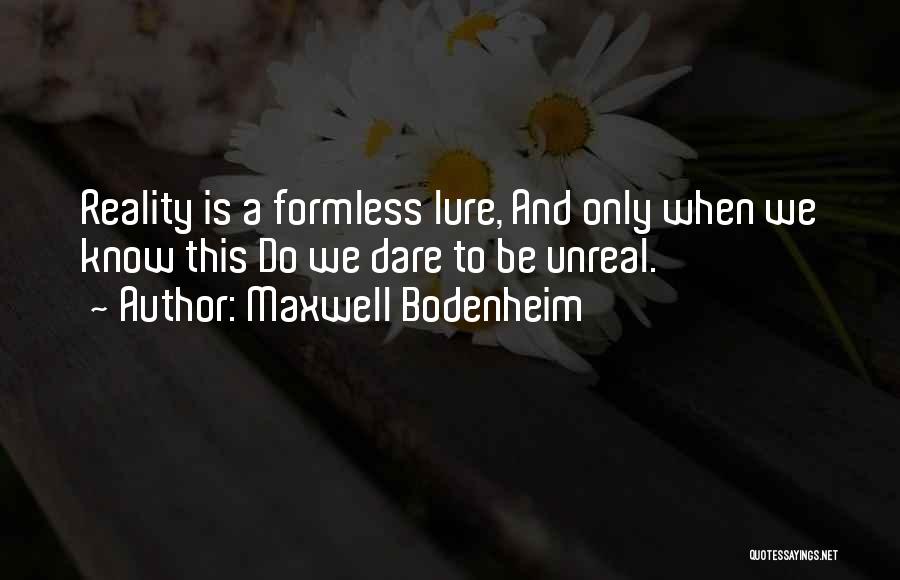 Maxwell Bodenheim Quotes 650630