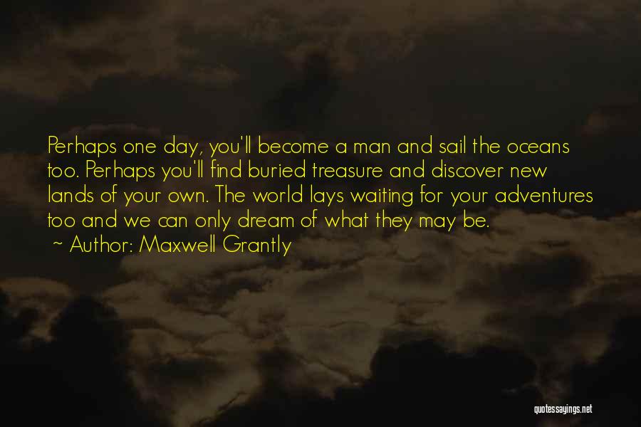 Maxwell Grantly Quotes 2117715 Maxwell Grantly Quotes 2117715