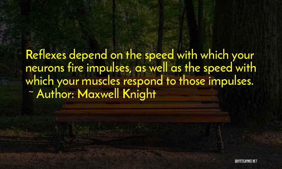 Maxwell Knight Quotes 1089989