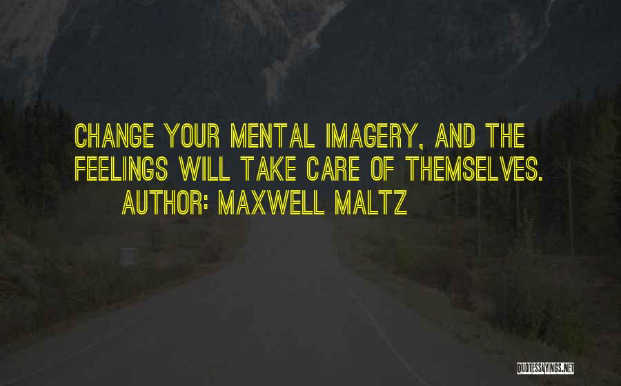 Maxwell Maltz Quotes 1027652