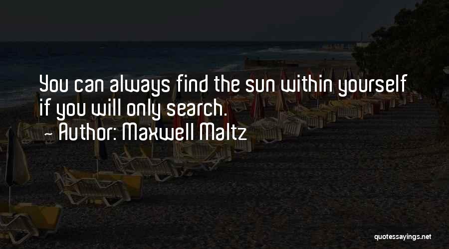 Maxwell Maltz Quotes 1040591