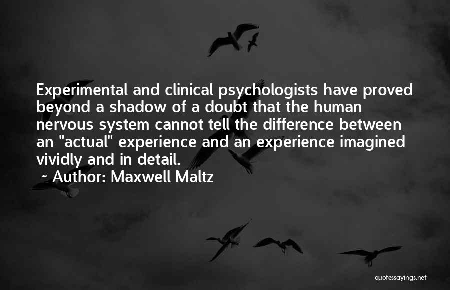 Maxwell Maltz Quotes 1048187