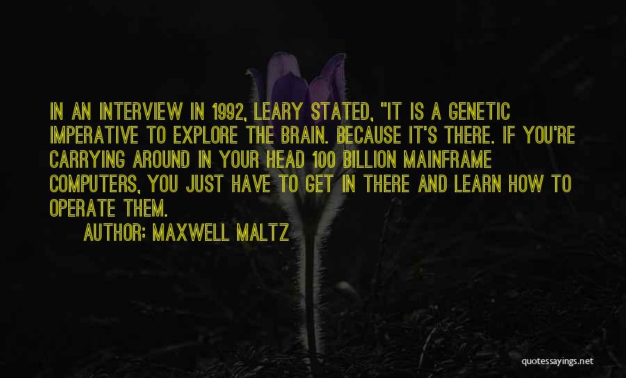 Maxwell Maltz Quotes 1097922