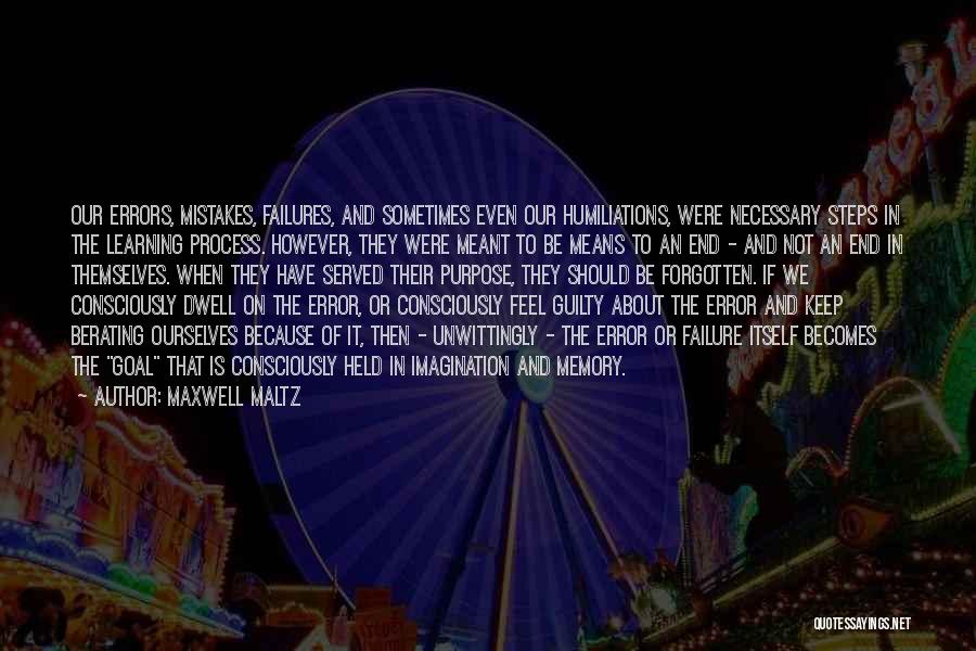Maxwell Maltz Quotes 1116357