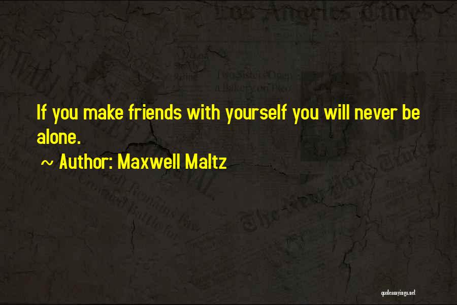 Maxwell Maltz Quotes 1512008