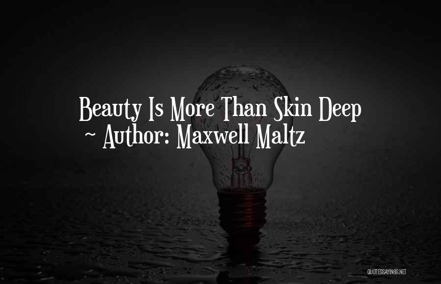 Maxwell Maltz Quotes 1605201