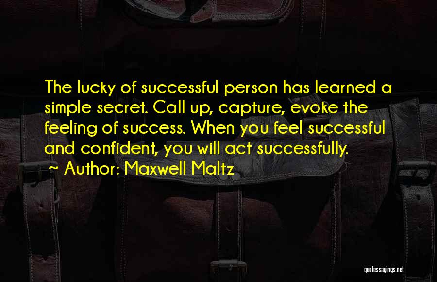 Maxwell Maltz Quotes 1762892