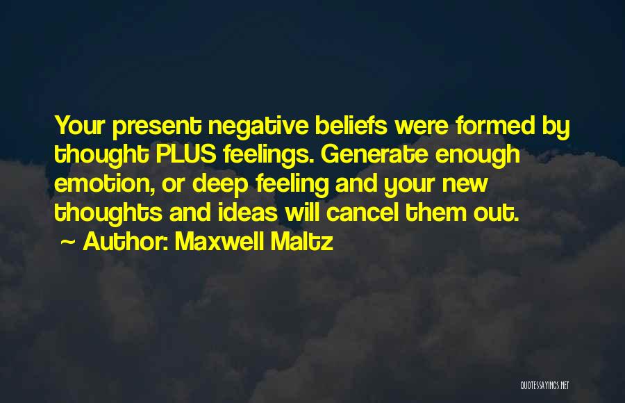 Maxwell Maltz Quotes 1961676