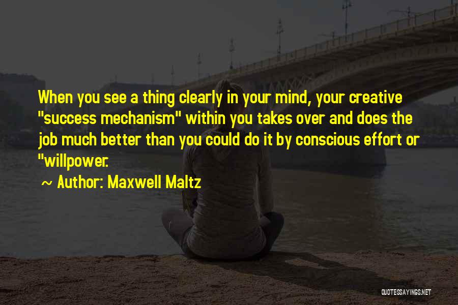 Maxwell Maltz Quotes 1963770