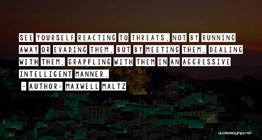 Maxwell Maltz Quotes 2172781