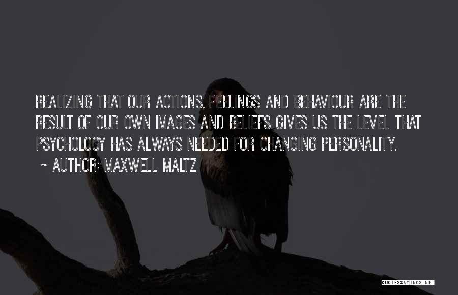 Maxwell Maltz Quotes 476145