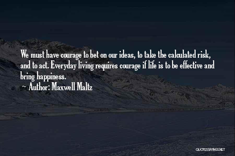 Maxwell Maltz Quotes 523221