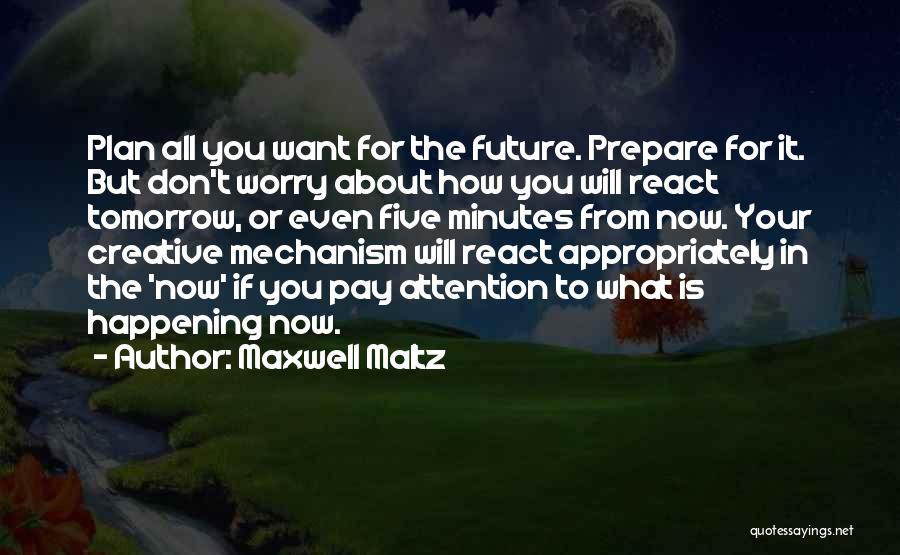 Maxwell Maltz Quotes 792161