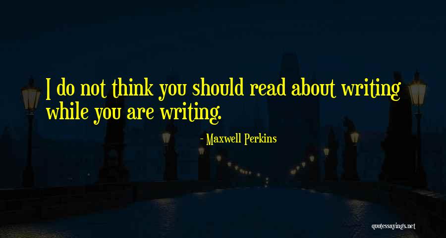 Maxwell Perkins Quotes 1677069