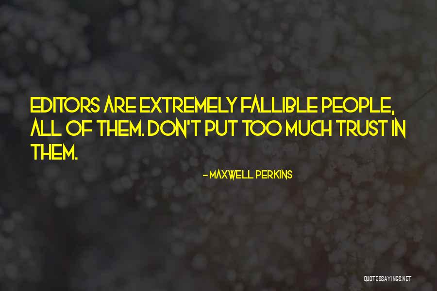 Maxwell Perkins Quotes 1900609