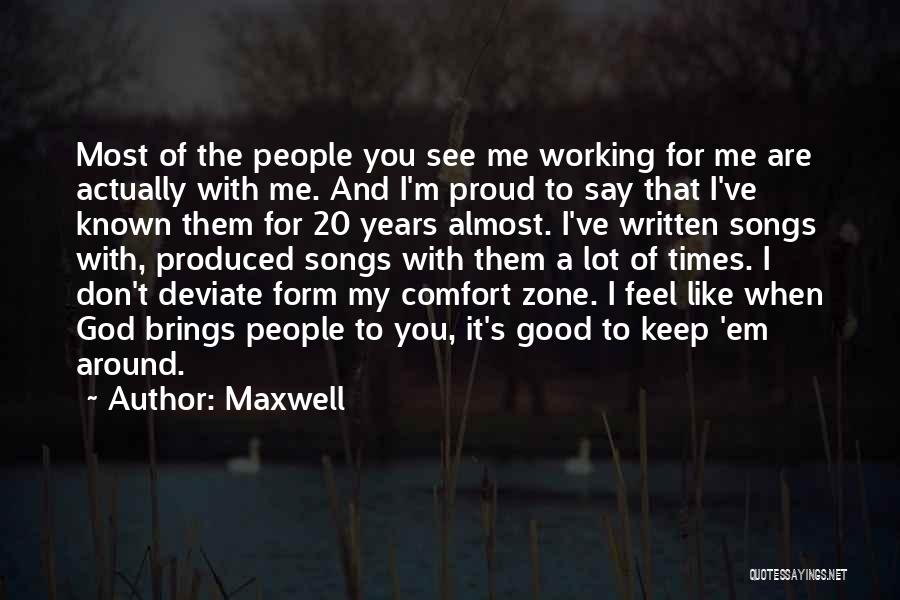 Maxwell Quotes 2193216