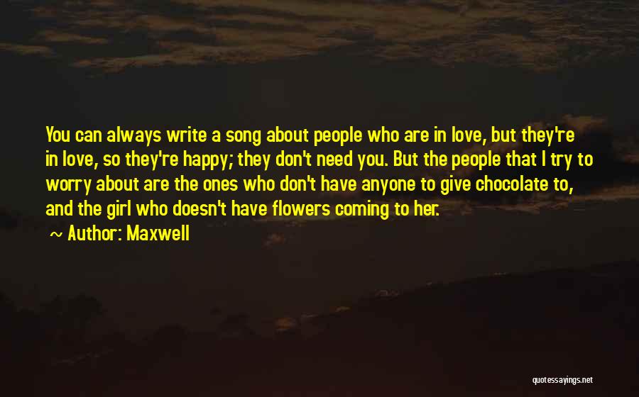 Maxwell Quotes 376477